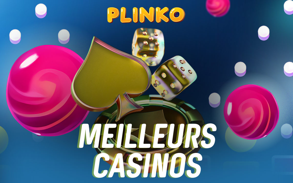 Les meilleurs casinos Plinko