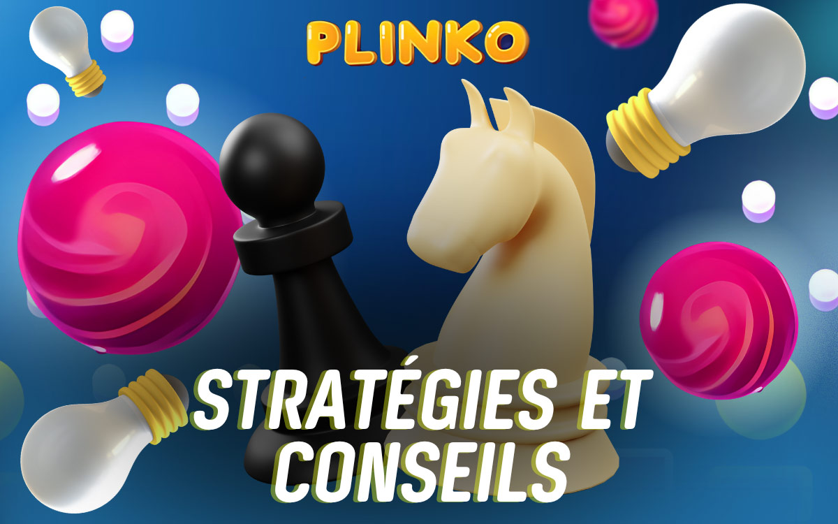 Stratégies et conseils pour gagner au Plinko